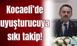Kocaeli’de uyuşturucuya sıkı takip!