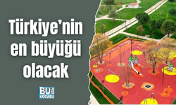 Türkiye’nin en büyüğü olacak