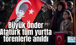 Büyük Önder Atatürk tüm yurtta törenlerle anıldı
