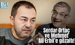 Serdar Ortaç ve Mehmet Ali Erbil’e gözaltı!