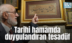 Tarihi hamamda duygulandıran tesadüf