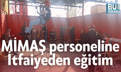 MİMAŞ personeline İtfaiyeden eğitim