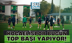 Kocaelispor bugün top başı yapıyor!
