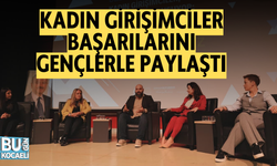 KADIN GİRİŞİMCİLER BAŞARILARINI GENÇLERLE PAYLAŞTI
