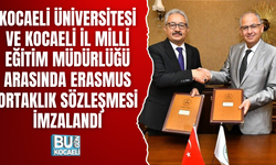 KOCAELİ ÜNİVERSİTESİ İLE KOCAELİ İL MİLLİ EĞİTİM MÜDÜRLÜĞÜ ARASINDA ERASMUS ORTAKLIK SÖZLEŞMESİ İMZALANDI