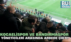 KOCAELİSPOR VE BANDIRMASPOR YÖNETİCİLERİ ARASINDA ARBEDE ÇIKTI!