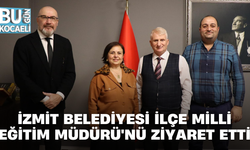 İZMİT BELEDİYESİ İLÇE MİLLİ EĞİTİM MÜDÜRÜ'NÜ ZİYARET ETTİ