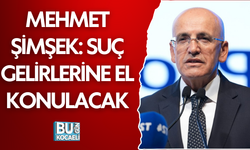 MEHMET ŞİMŞEK: SUÇ GELİRLERİNE EL KONULACAK