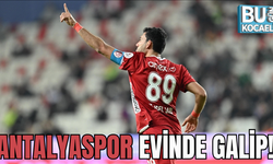 ANTALYASPOR EVİNDE GALİP!