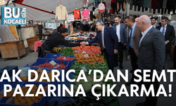 AK DARICA'DAN SEMT PAZARINA ÇIKARMA!