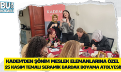 KADEM'DEN ŞÖNİM MESLEK ELEMANLARINA ÖZEL 25 KASIM TEMALI SERAMİK BARDAK BOYAMA ATOLYESİ!