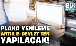 PLAKA YENİLEME ARTIK E-DEVLET’TEN YAPILACAK!