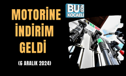 MOTORİNE İNDİRİM GELDİ (6 ARALIK 2024) 