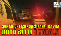 SOKAK ORTASINDA SİLAHLI KAVGA KÖTÜ BİTTİ 1 YARALI!