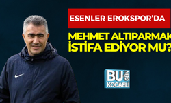 ESENLER EROKSPOR'DA MEHMET ALTIPARMAK GÖREVİ BIRAKIYOR MU?