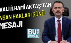 VALİ AKTAŞ'TAN İNSAN HAKLARI GÜNÜ MESAJI