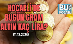 KOCAELİ'DE BUGÜN GRAM ALTIN KAÇ LİRA?