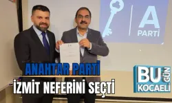 ANAHTAR PARTİ İZMİT NEFERİNİ SEÇTİ