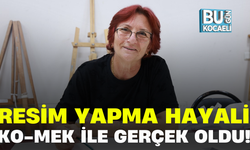 RESİM YAPMA HAYALİ KO-MEK İLE GERÇEK OLDU!