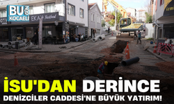 İSU'DAN DERİNCE DENİZCİLER CADDESİ'NE BÜYÜK YATIRIM!