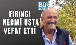 FIRINCI NECMİ USTA VEFAT ETTİ 