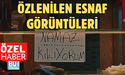 ÖZLENİLEN ESNAF GÖRÜNTÜLERİ
