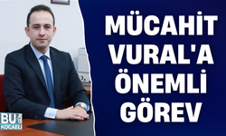 MÜCAHİT VURAL'A ÖNEMLİ GÖREV