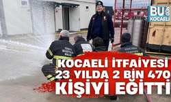 KOCAELİ İTFAİYESİ 23 YILDA 2 BİN 470 KİŞİYİ EĞİTTİ
