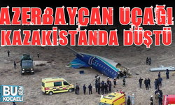 AZERBAYCAN UÇAĞI KAZAKİSTANDA DÜŞTÜ
