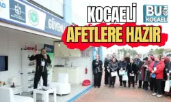 KOCAELİ AFETLERE HAZIR