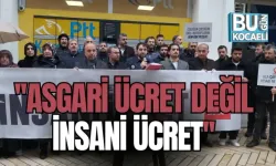 ''ASGARİ ÜCRET DEĞİL İNSANİ ÜCRET''