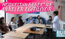 "HOŞGELDİN BEBEK" İLE ANNELER EĞİTİLİYOR