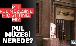PTT PUL MÜZESİNE HİÇ GİTTİNİZ Mİ? PUL MÜZESİ NEREDE?