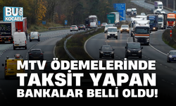 MTV ÖDEMELERİNDE TAKSİT YAPAN BANKALAR BELLİ OLDU!