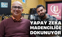 YAPAY ZEKA MADENCİLİĞE DOKUNUYOR