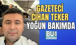 GAZETECİ CİHAN TEKER YOĞUN BAKIMDA