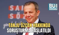 TANJU ÖZCAN HAKKINDA SORUŞTURMA BAŞLATILDI 