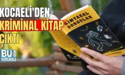 KOCAELİ'DEN KRİMİNAL KİTAP ÇIKTI