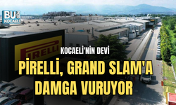 KOCAELİ'NİN DEVİ PİRELLİ, GRAND SLAM'A DAMGA VURUYOR