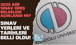 2025 AÖF SINAV GİRİŞ BELGELERİ AÇIKLANDI MI? SINAV YERLERİ VE TARİHLERİ BELLİ OLDU!