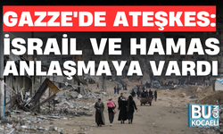 GAZZE'DE ATEŞKES: İSRAİL VE HAMAS ANLAŞMAYA VARDI