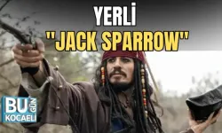 YERLİ ''JACK SPARROW''