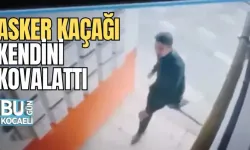 ASKER KAÇAĞI KENDİNİ KOVALATTI