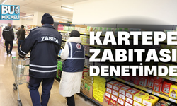 KARTEPE ZABITASI DENETİMDE