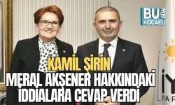 KAMİL ŞİRİN MERAL AKŞENER HAKKINDAKİ İDDİALARA CEVAP VERDİ