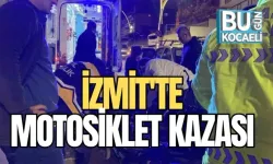 İZMİT'TE MOTOSİKLET KAZASI 