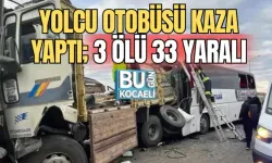 YOLCU OTOBÜSÜ KAZA YAPTI; 3 ÖLÜ 33 YARALI