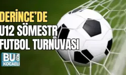 DERİNCE’DE U12 SÖMESTR FUTBOL TURNUVASI