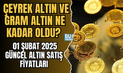 ALTIN FİYATLARI GÜNCELLENDİ! ÇEYREK, GRAM VE YARIM ALTIN NE KADAR? (1 ŞUBAT 2025)