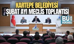 KARTEPE BELEDİYESİ ŞUBAT AYI MECLİS TOPLANTISI